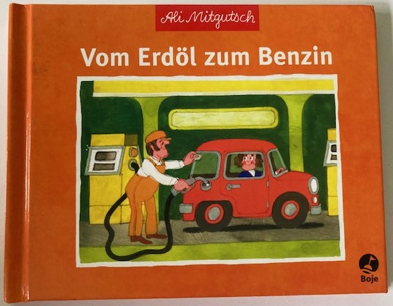 Mitgutsch, Ali  Vom Erdöl zum Benzin 