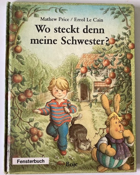 Price, Mathew/Le Cain, Errol  Wo steckt denn meine Schwester? (Fensterbuch) 