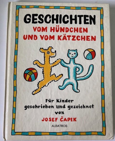 Capek, Josef  Geschichten vom Hündchen und vom Kätzchen 