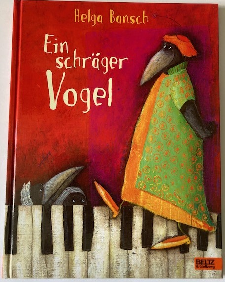 Bansch, Helga  Ein schräger Vogel 