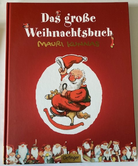 Kunnas, Mauri & Tarja/Pyykönen-Stohner, Anu & Stohner, Friedbert (Übersetz.)  Das große Weihnachtsbuch 