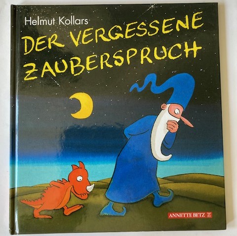 Kollars, Helmut  Der vergessene Zauberspruch 