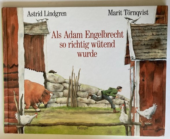 Lindgren, Astrid/Törnqvist, Marit  Als Adam Engelbrecht so richtig wütend wurde 