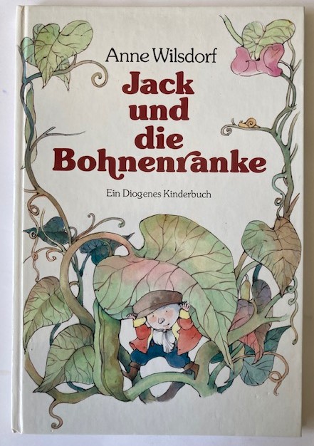 Wilsdorf, Anne/Jacobs, Joseph  Jack und die Bohnenranke 