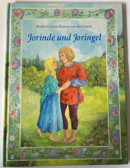 Grimm, Jacob/Grimm, Wilhelm/Grient, Katrien van der (Illustr.)  Jorinde und Joringel 