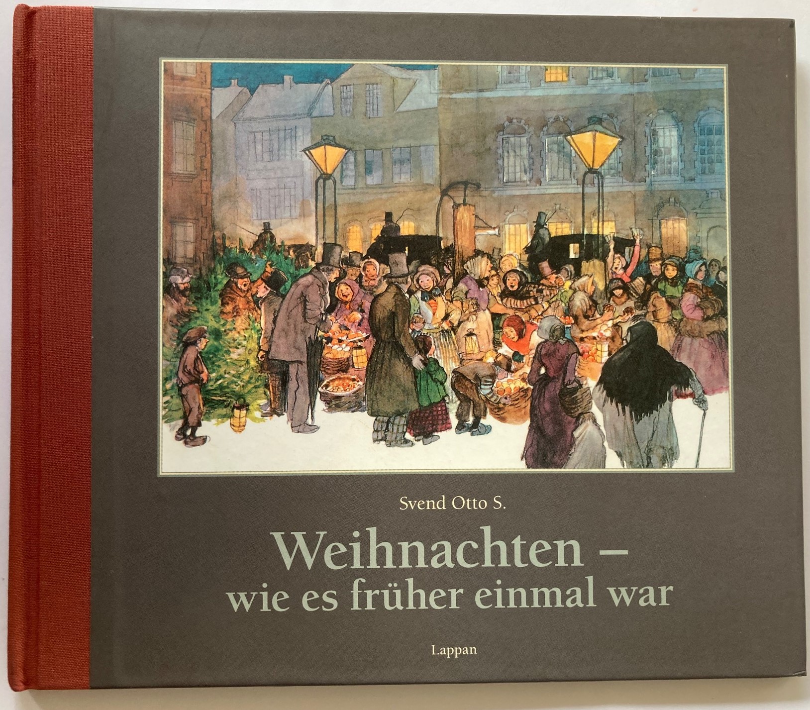 Otto S. Svend  Weihnachten - wie es früher einmal war 