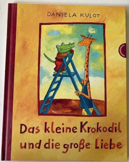 Kulot, Daniela  Das kleine Krokodil und die große Liebe 