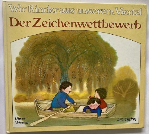 Wensell, Ulises  Wir Kinder aus unserem Viertel: Der Zeichenwettbewerb 