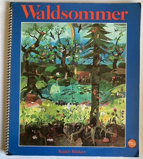 Marlene Reidel/Leonhard Rückert  Waldsommer 