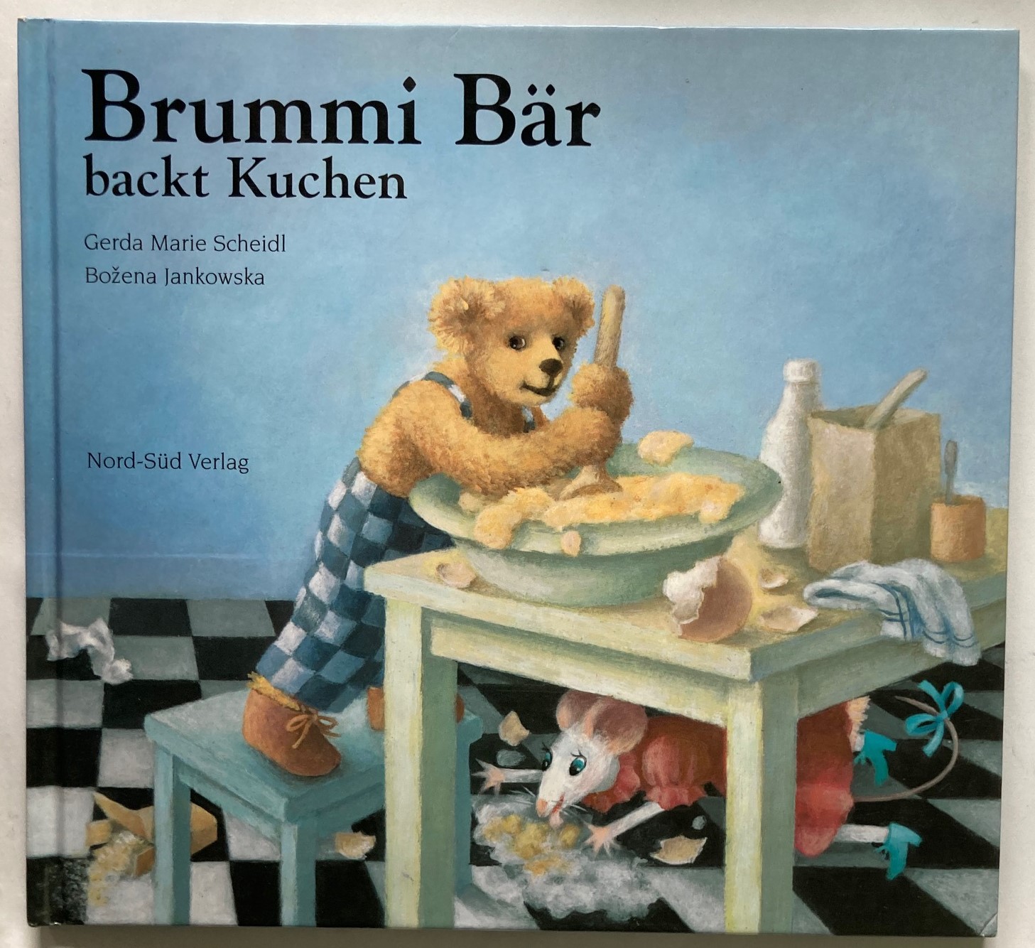 Scheidl, Gerda Marie/Bozena, Jankowska  Brummi Bär backt Kuchen 