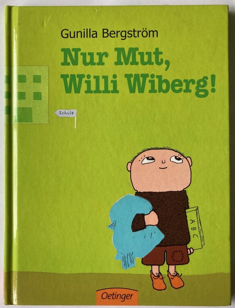 Bergström, Gunilla/Kutsch, Angelika  Nur Mut, Willi Wiberg! 