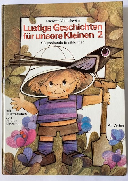 Mariette Vanhalewijn/Jaklien Moerman/Thomas W. Bartenbach  Lustige Geschichten für unsere Kleinen 2. 23 packende Erzählungen 