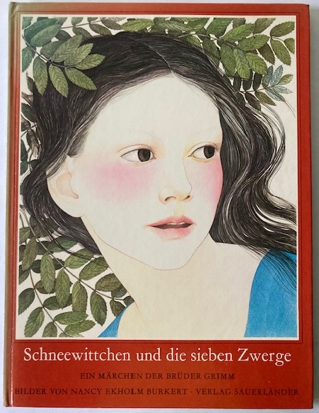 Jacob Grimm/Wilhelm Grimm/Nancy Ekholm Burkert  Schneewittchen und die sieben Zwerge 