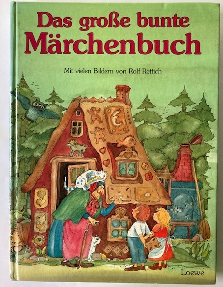 Weidenbach, Jürgen/Rettich, Rolf  Das große bunte Märchenbuch 