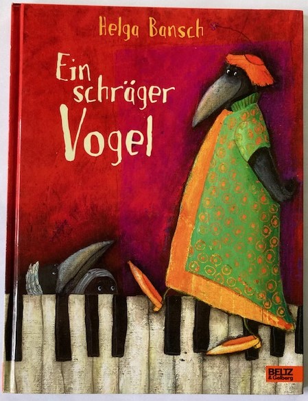 Bansch, Helga  Ein schräger Vogel 