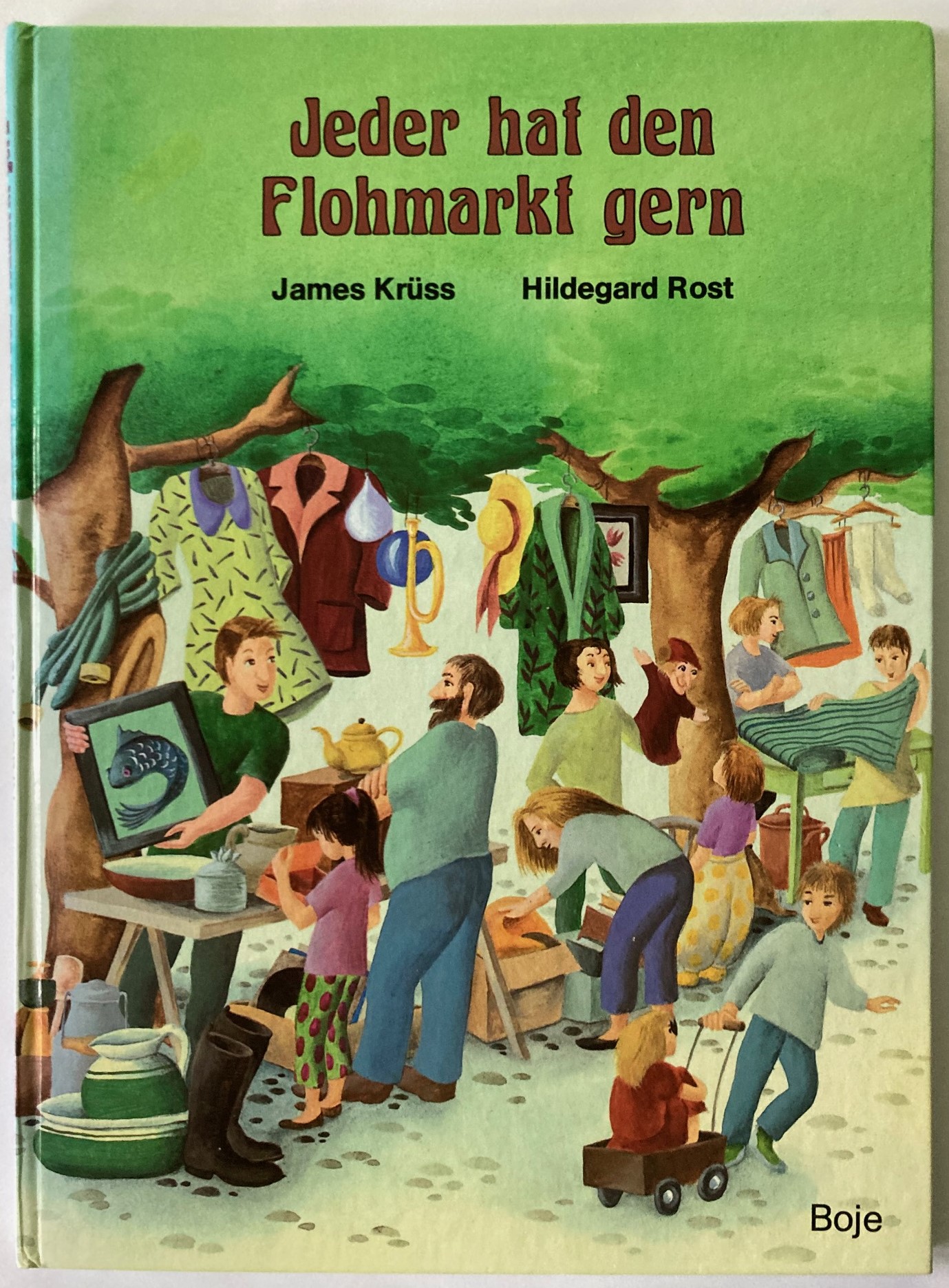 Krüss, James/Rost, Hildegard  Jeder hat den Flohmarkt gern 