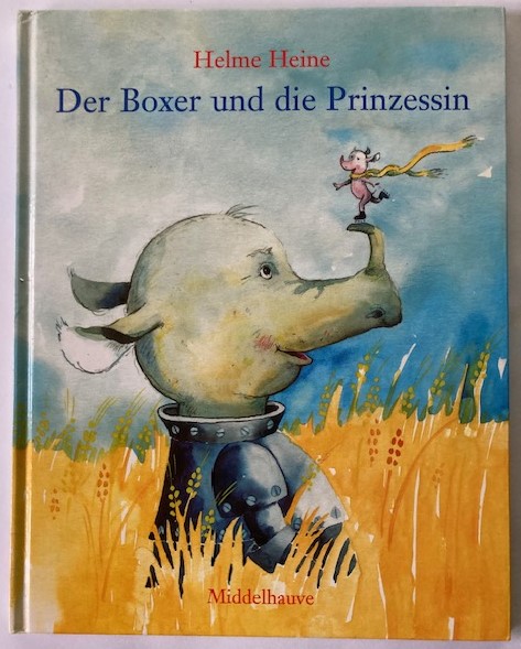 Heine, Helme  Der Boxer und die Prinzessin 