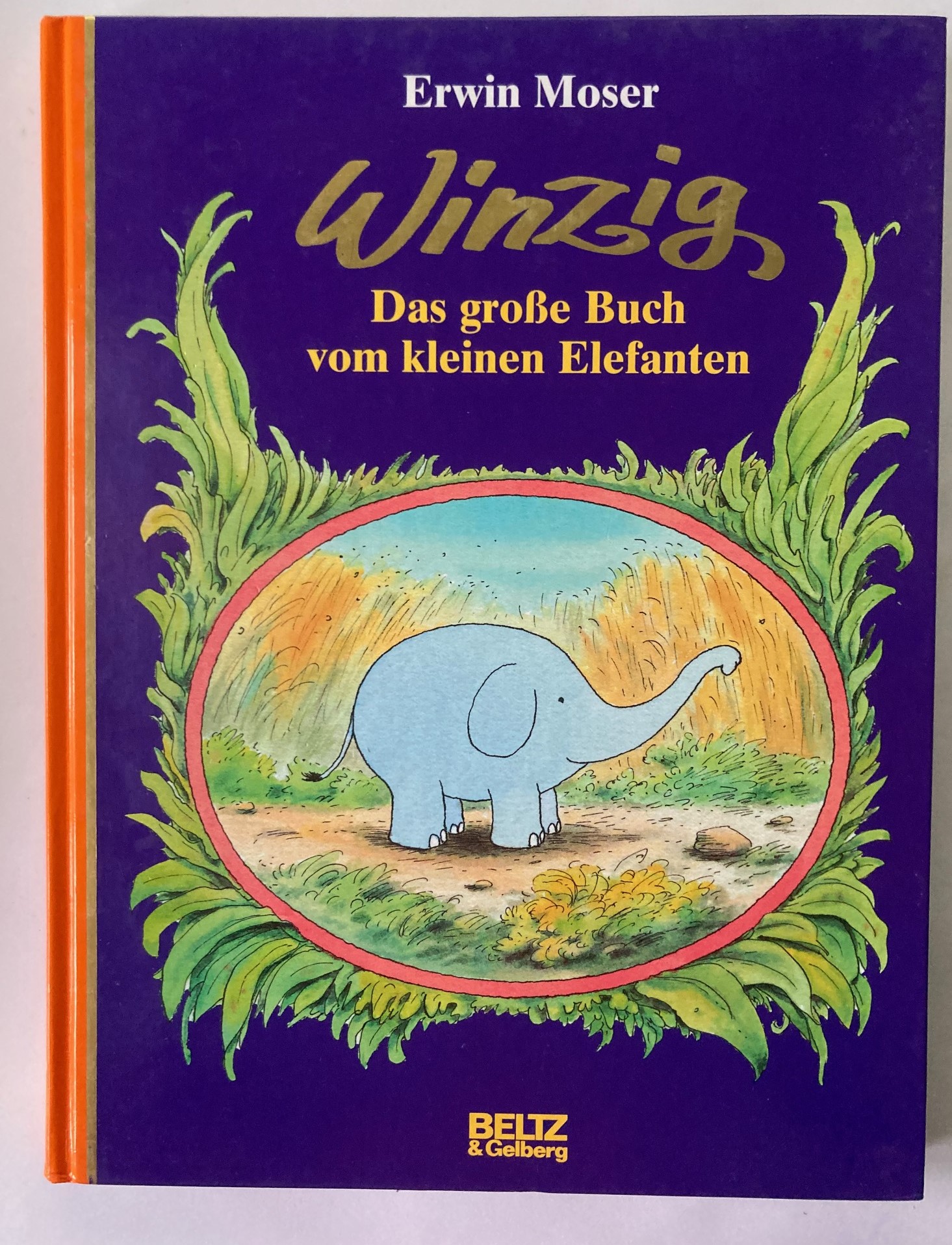 Moser, Erwin  Winzig. Das große Buch vom kleinen Elefanten 