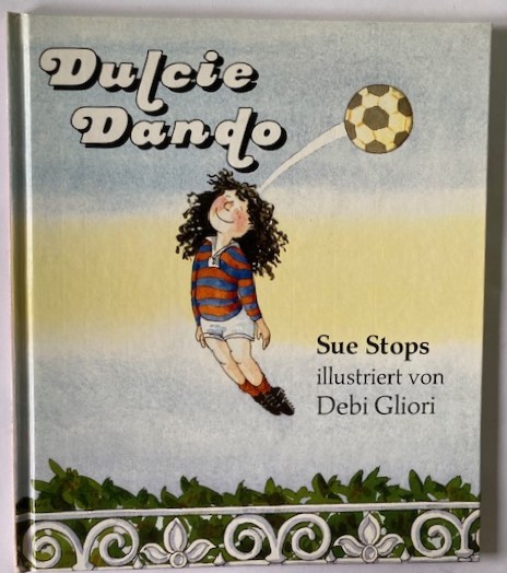 Sue Stops/Debi Gliori  Dulcie Dando 