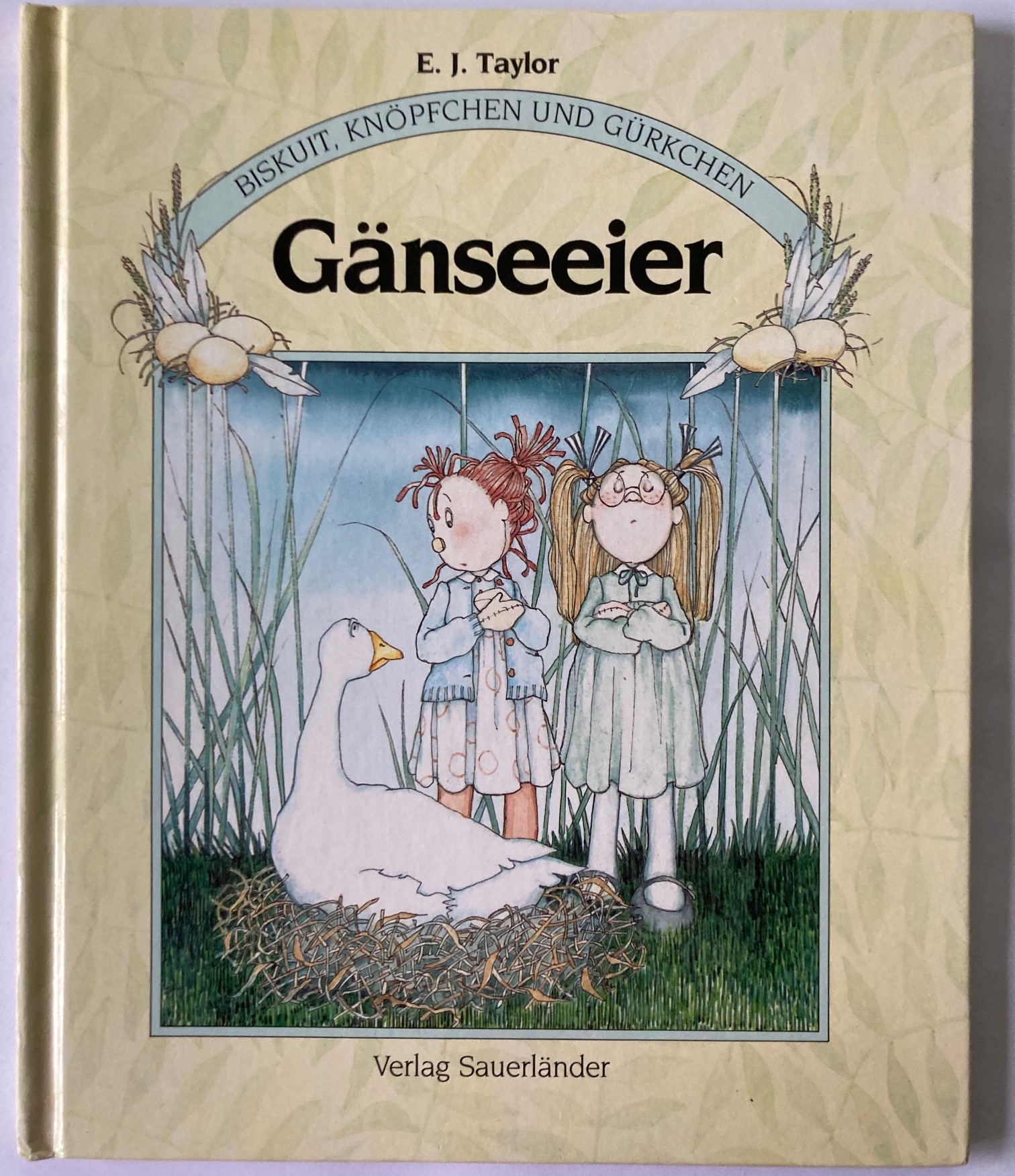 E. J. Taylor/Marie-Thérèse Schins-Machleidt  Biskuit, Knöpfchen und Gürkchen: Gänseeier 