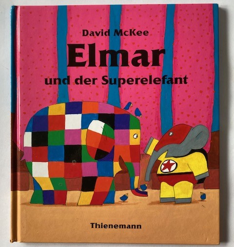 McKee, David  Elmar und der Superelefant 