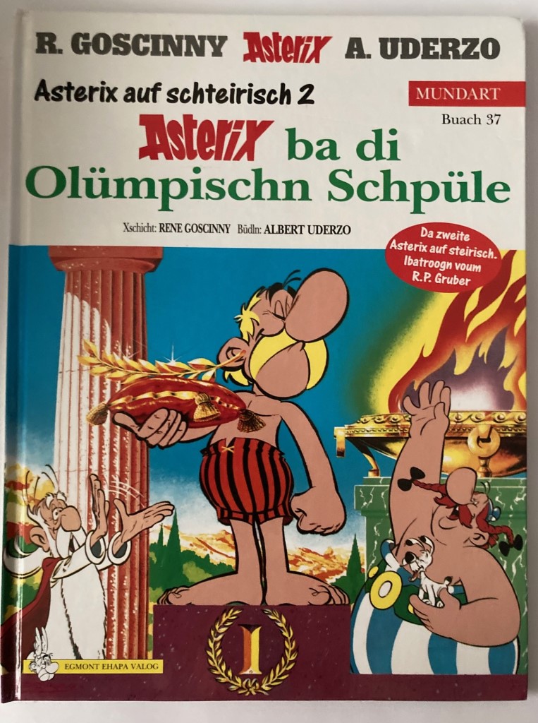 Goscinny, René/Uderzo, Albert  Asterix auf schteirisch 2: Asterix ba di Olümpischn Schpüle (Buach 37) 