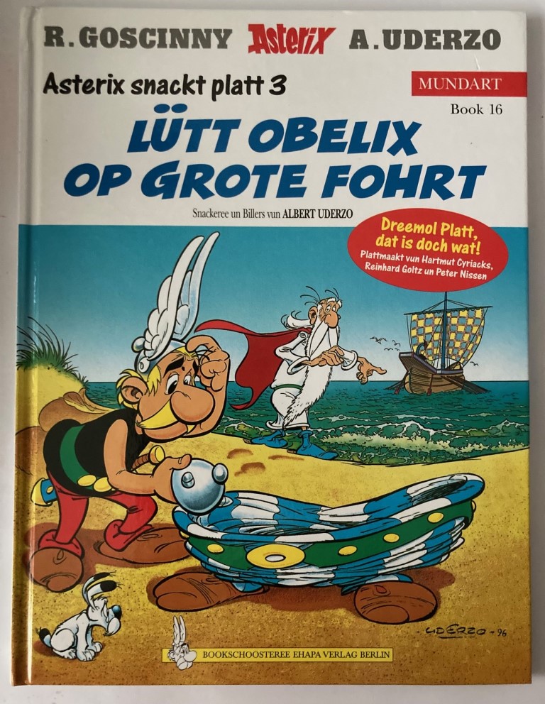 Goscinny, René/Uderzo, Albert  Asterix Mundart (Platt III) Band 16: Lütt Obelix op grote Fahrt 