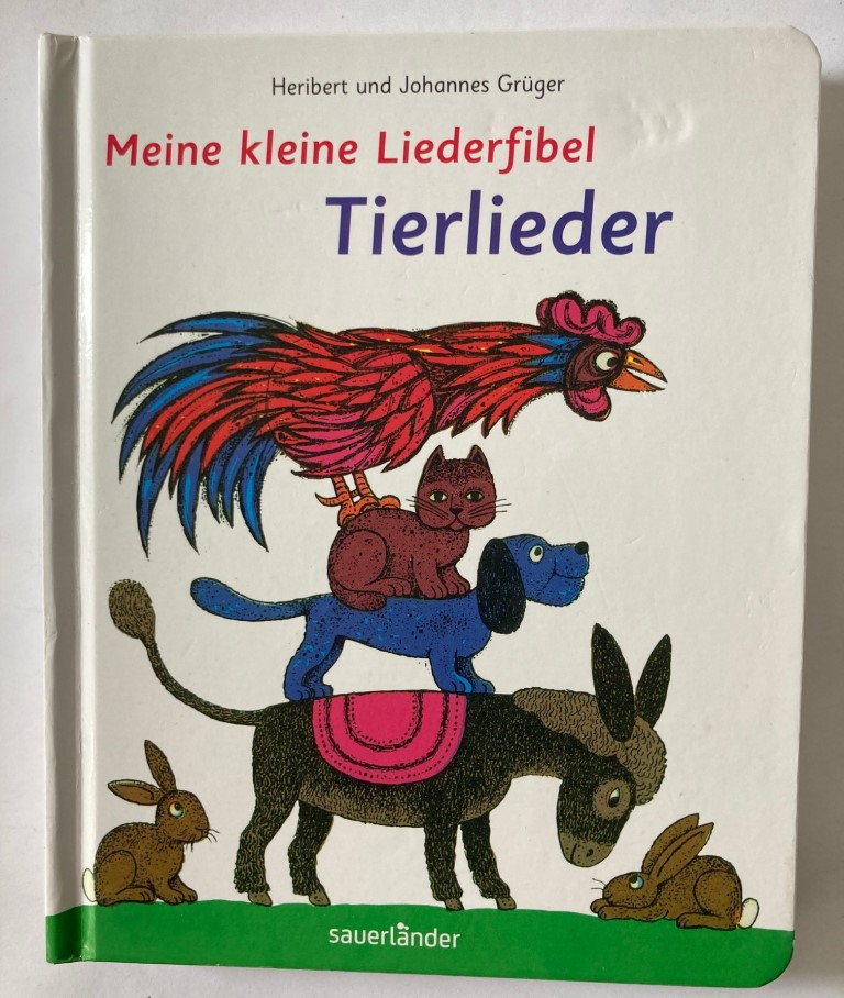 Heribert Grüger/Johannes Grüger  Meine kleine Liederfibel - Tierlieder 