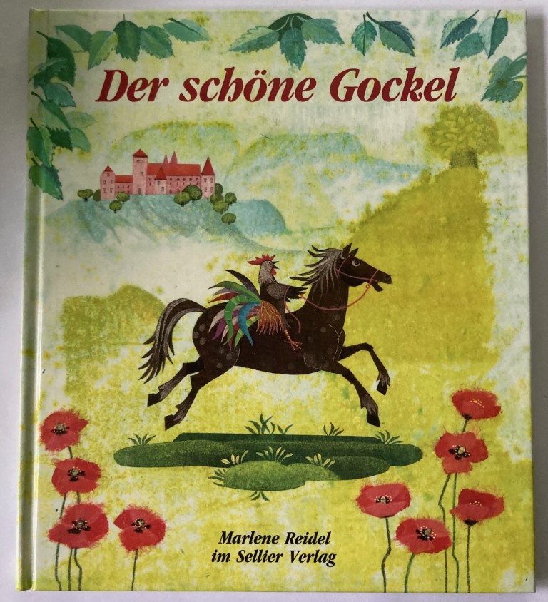 Reidel, Marlene  Der schöne Gockel 