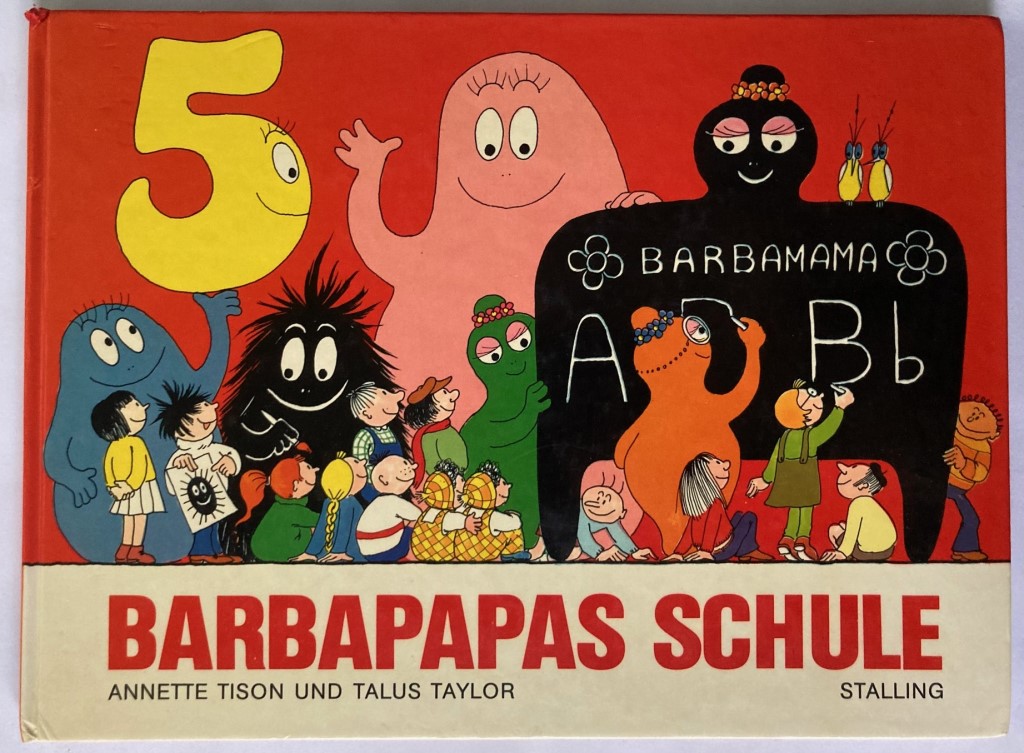 Annette Tison/Talus Taylor  Barbapapas Schule 