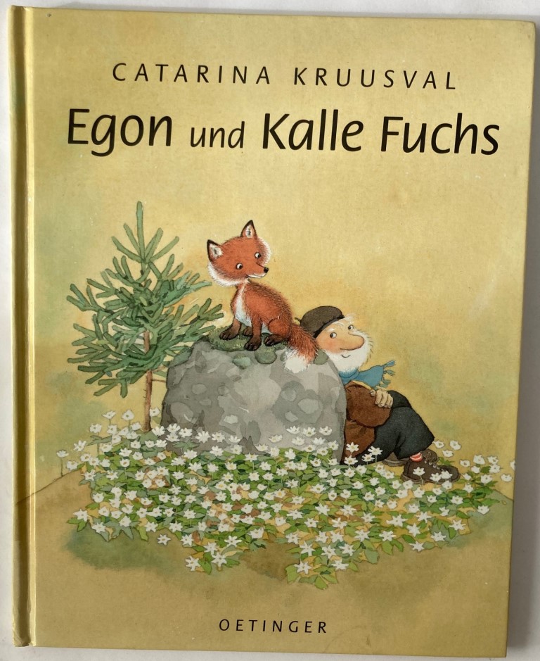 Kruusval, Catarina/Kutsch, Angelika  Egon und Kalle Fuchs 