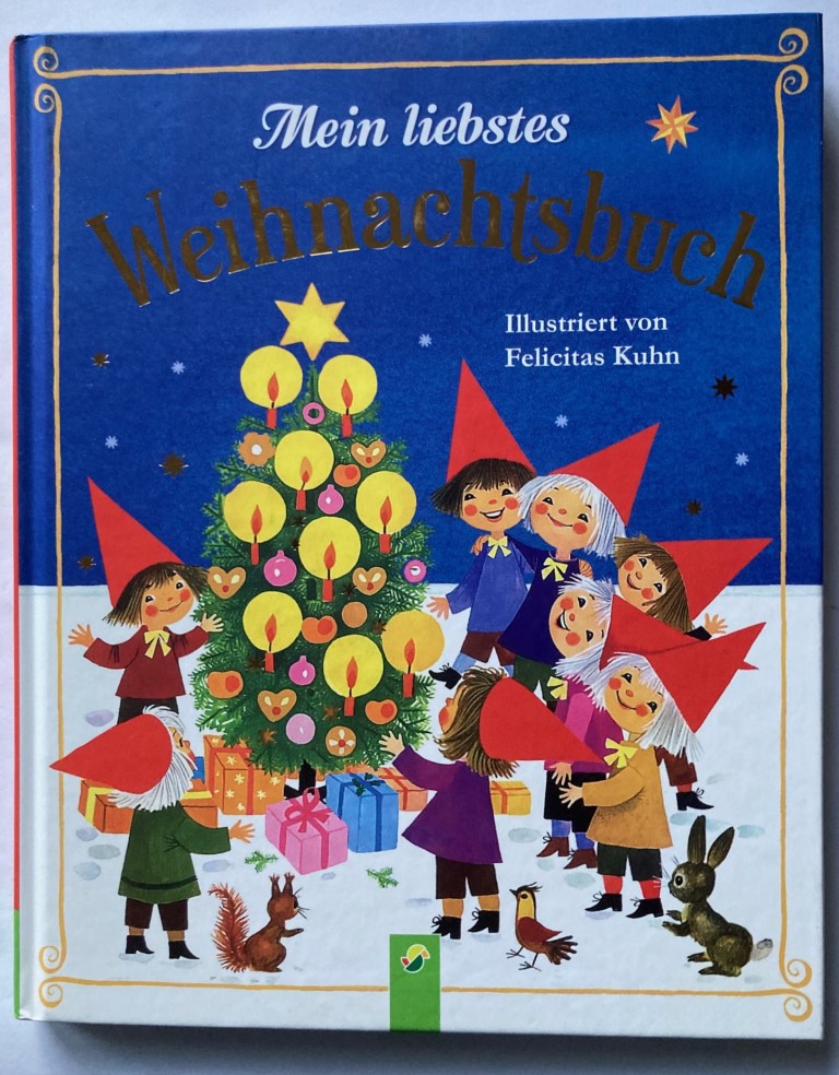 Felicitas Kuhn  Mein liebstes Weihnachtsbuch 