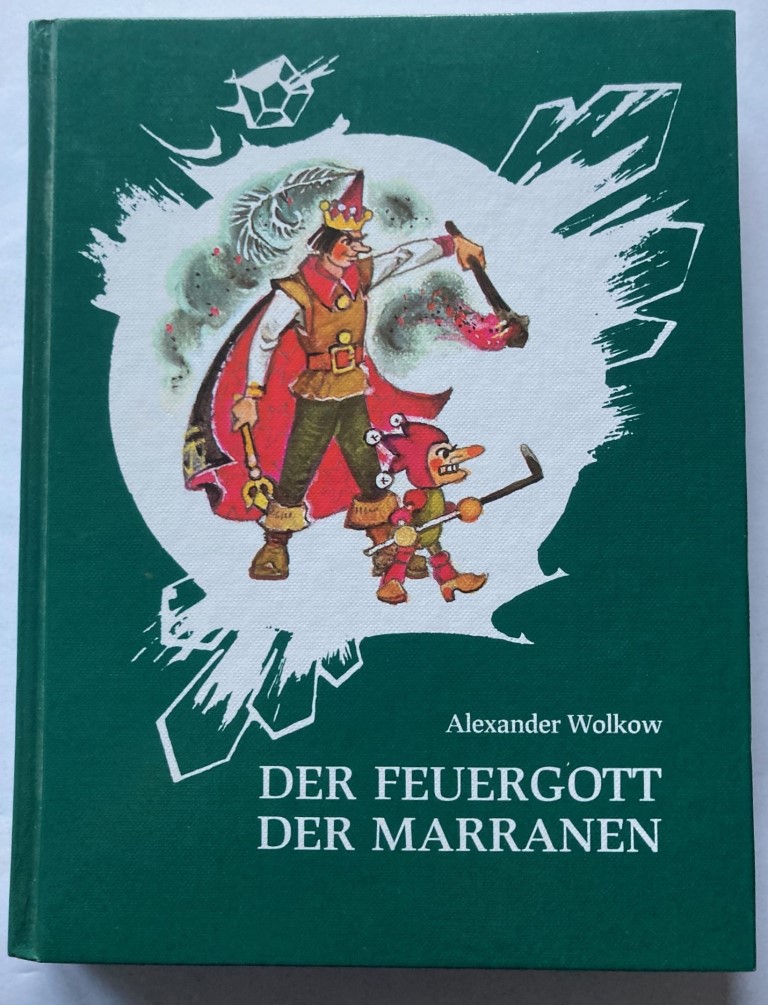 Alexander Wolkow/Leonid Wladimirski (Illustr.)  Der Feuergott der Marranen - ein Märchen 