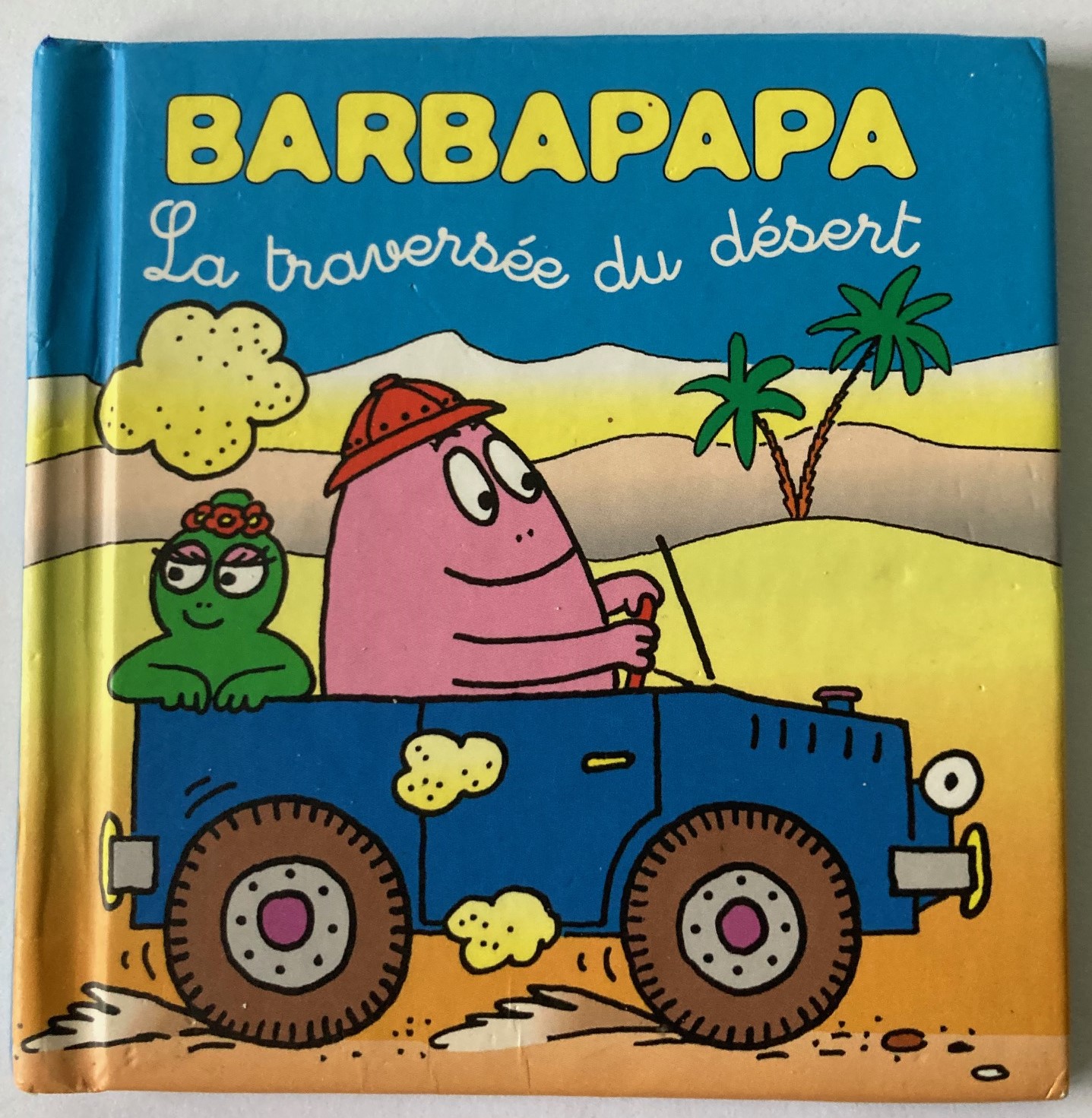 Taylor, Talus/Tison, Annette  Les petites histoires de Barbapapa - La traversée du désert 