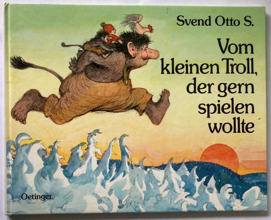 S, Svend Otto/Kutsch, Angelika (Übersetz.)  Vom kleinen Troll, der gern spielen wollte 