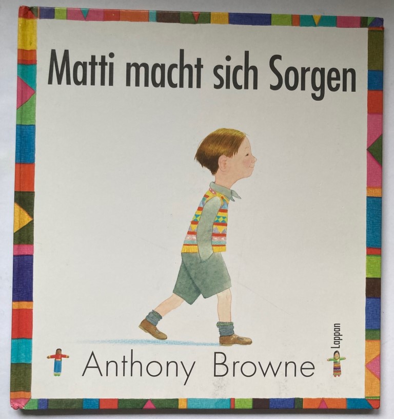 Browne, Anthony  Matti macht sich Sorgen 