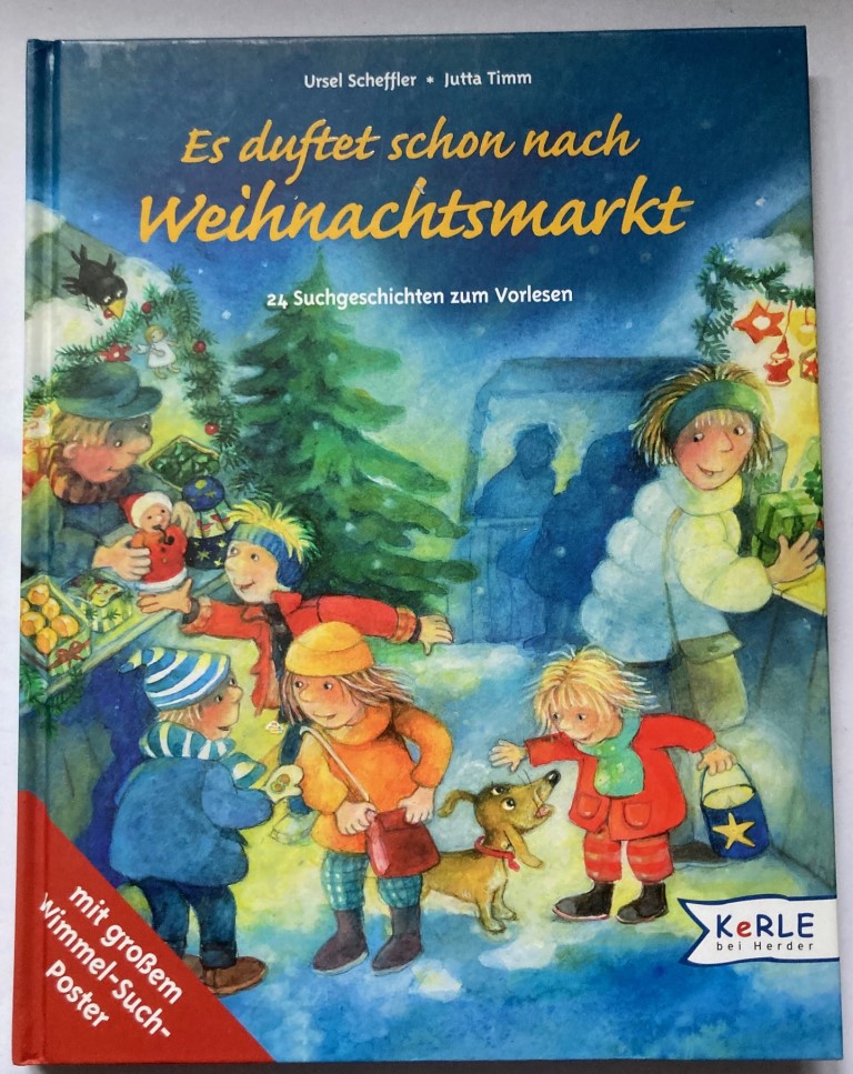 Scheffler, Ursel/Timm, Jutta  Es duftet schon nach Weihnachtsmarkt. 24 Suchgeschichten zum Vorlesen 