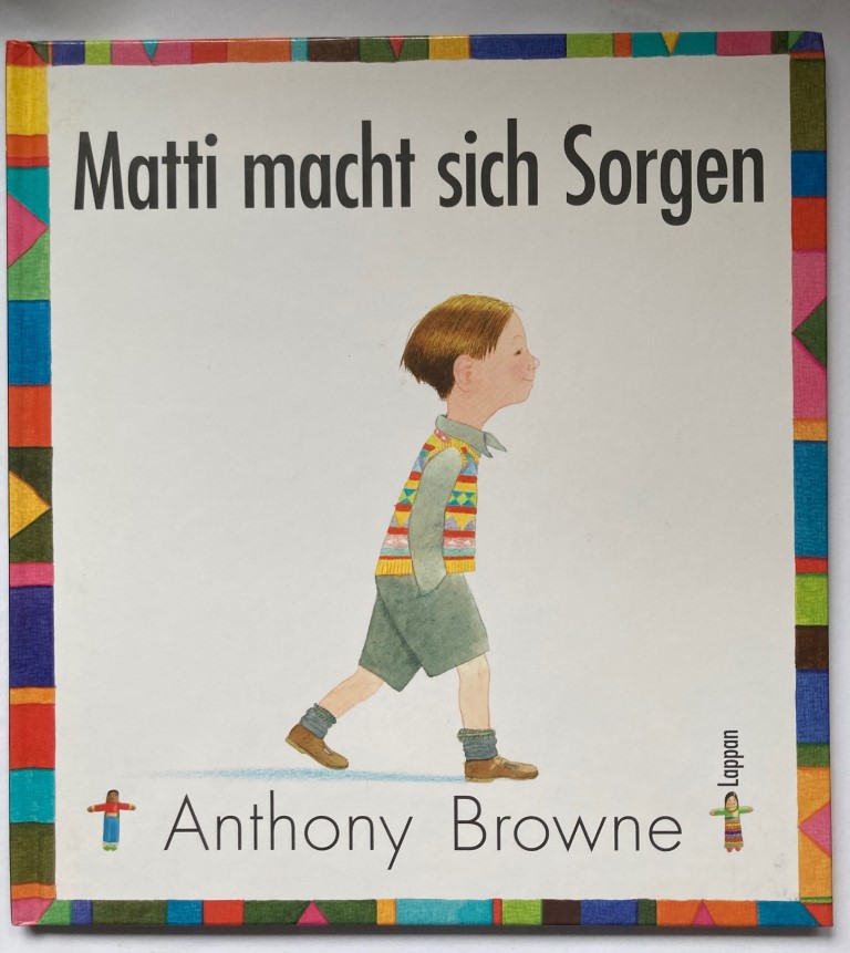 Browne, Anthony  Matti macht sich Sorgen 