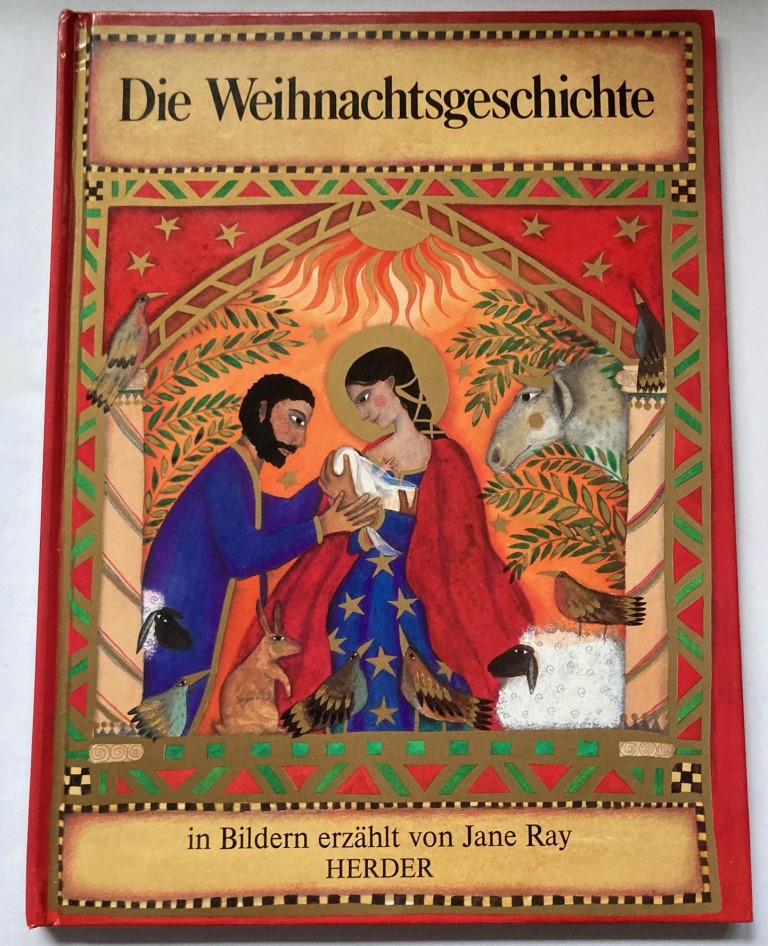 Jane Ray/Heilwig Huber (Übersetz.)  Die Weihnachtsgeschichte 