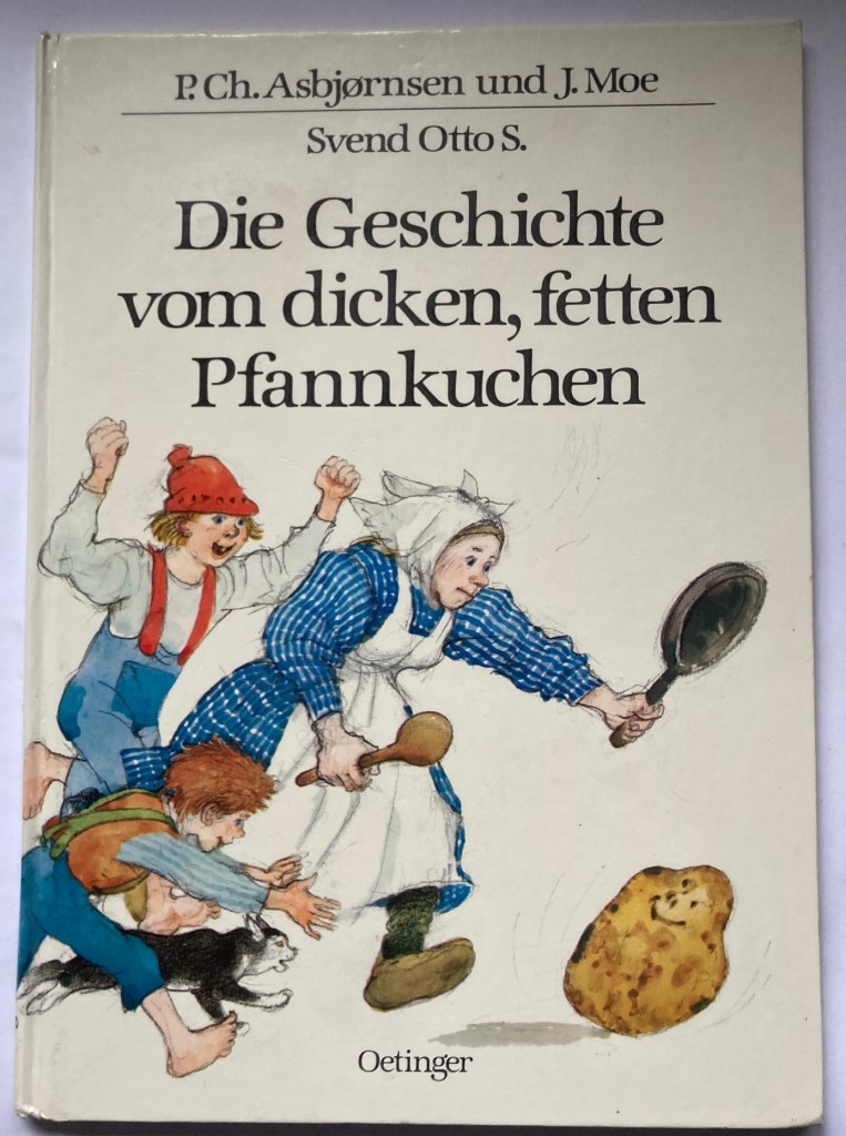 Asbjørnsen, Peter Ch./Moe, Jørgen/Svend, Otto S. (Illustr.)/Kutsch, Angelika (Übersetz.)  Die Geschichte vom dicken, fetten Pfannkuchen 