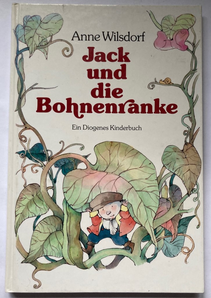 Wilsdorf, Anne/Jacobs, Joseph  Jack und die Bohnenranke 