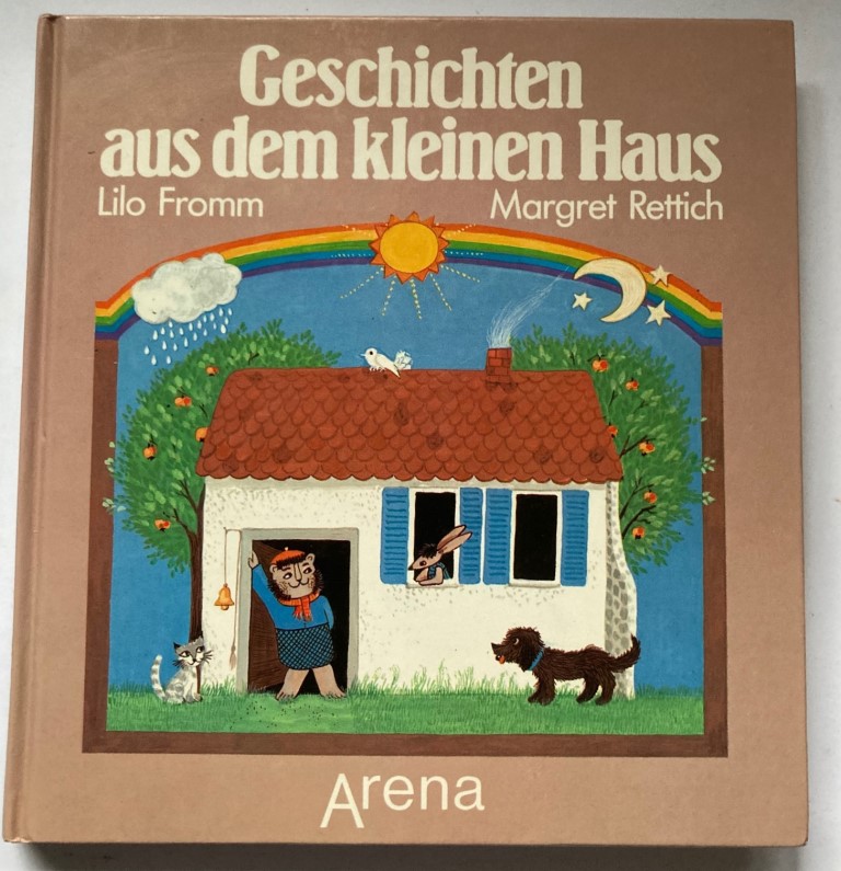 Rettich, Margret/Fromm, Lilo  Geschichten aus dem kleinen Haus 