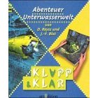 D. Reyss & J.-Y. Blot  Abenteuer Unterwasserwelt (KLAPP & KLAR) 