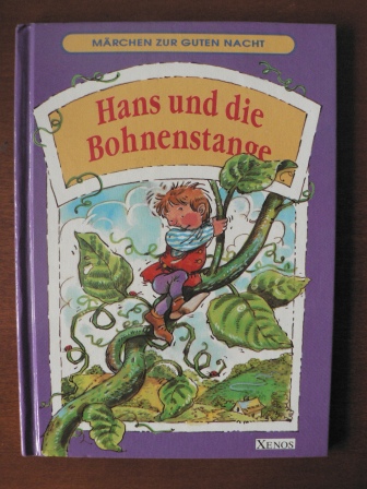 Pam Storey (Illustr.)  Märchen zur Guten Nacht. Hans und die Bohnenstange 