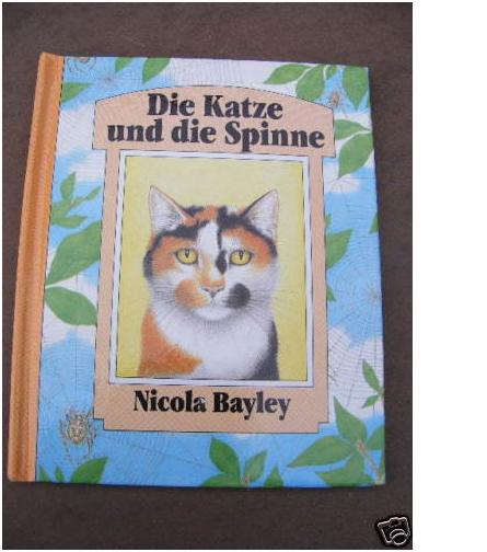 Nicola Bayley  Die Katze und die Spinne 