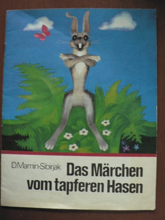 D. Mamin-Sibirjak/Haide Roodvee (Übersetz.)/Kaisa Puustak (Illustr.)  Das Märchen vom tapferen Hasen 
