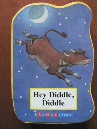 Trace Moroney (Illustr.)  Hey Diddle, Diddle 