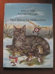 Arold, Marliese / Zink-Pingel, Elisabeth (Illustr.)  Fnf Muse fr Methusalem. 