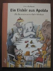 Rathenow, Lutz/Herfurth, Egbert (Illustr.)  Ein Eisbr aus Apolda 