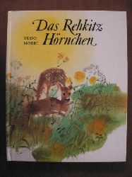 Rudo Moric/Eliska Jelnkov (bersetz.)/Karel Benes (Illustr.)/Ondrej Sliacky (Auswahl)  Das Rehkitz Hrnchen 